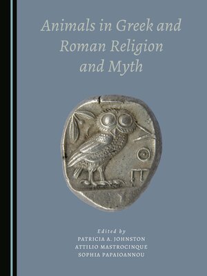 cover image of Animals in Greek and Roman Religion and Myth